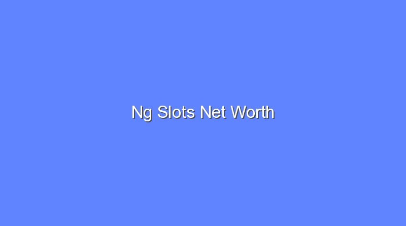 ng slots net worth 2 19683
