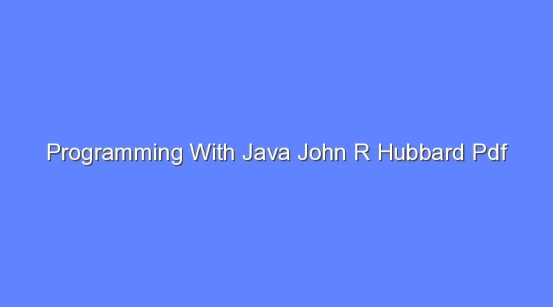 programming with java john r hubbard pdf 10787