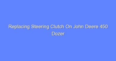 replacing steering clutch on john deere 450 dozer 10801