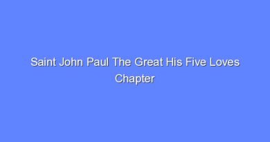 saint john paul the great his five loves chapter summaries 12927