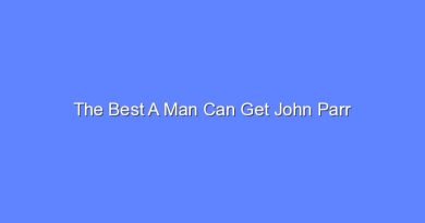 the best a man can get john parr 10974