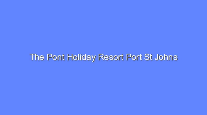 the pont holiday resort port st johns 11021