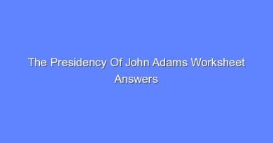 the presidency of john adams worksheet answers 11019
