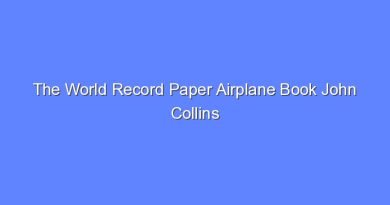 the world record paper airplane book john collins 11033