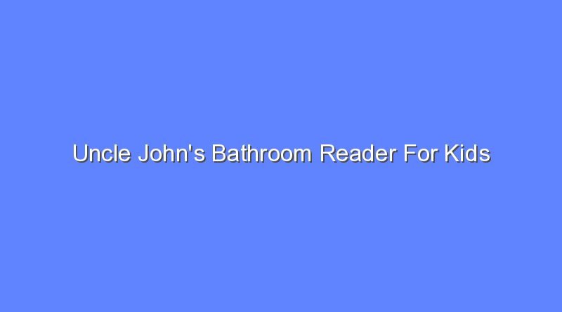 uncle johns bathroom reader for kids 11066