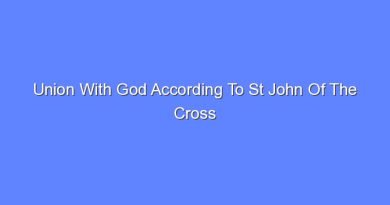 union with god according to st john of the cross 11068