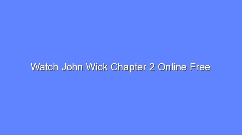 watch john wick chapter 2 online free 9202