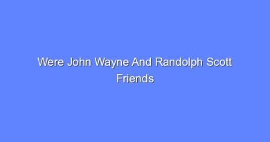 were john wayne and randolph scott friends 7475