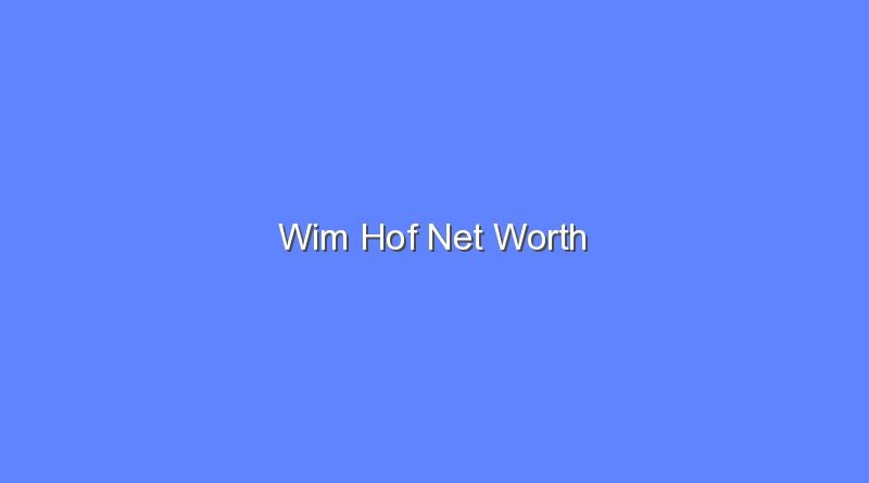 wim hof net worth 19827 1