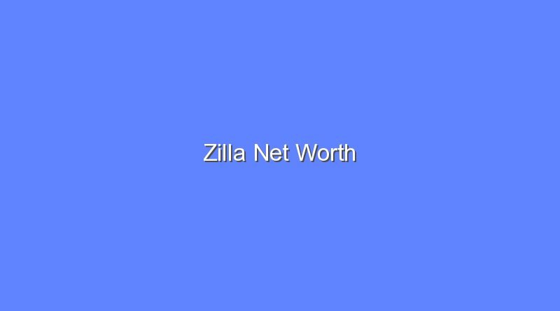 zilla net worth 19859