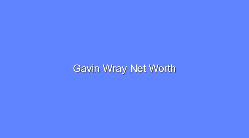gavin wray net worth 20723 1