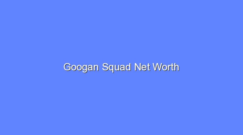 googan squad net worth 20746 1