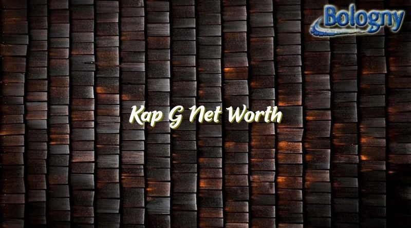 kap g net worth 21032