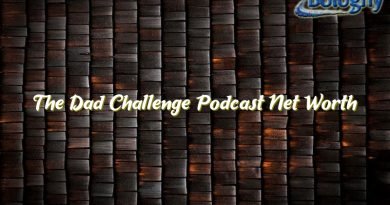 the dad challenge podcast net worth 22300