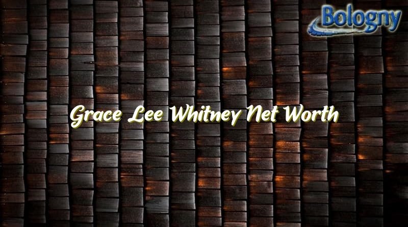 grace lee whitney net worth 23684